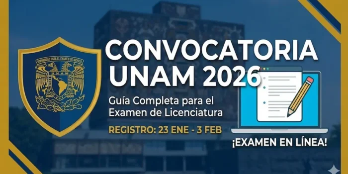 Convocatoria examen licenciatura UNAM 2026