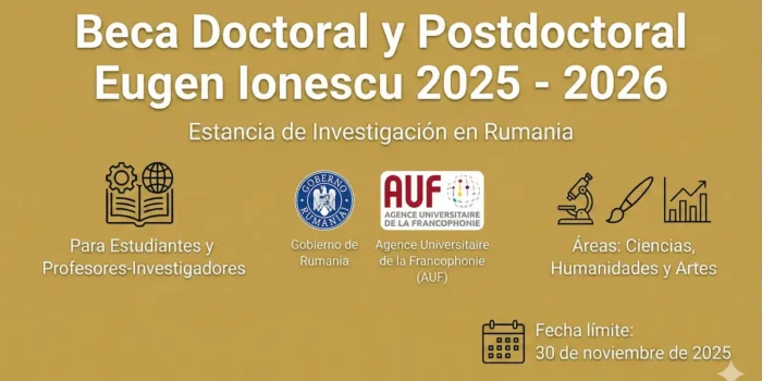 Beca Doctoral y Postdoctoral Eugen Ionescu 2025 - 2026