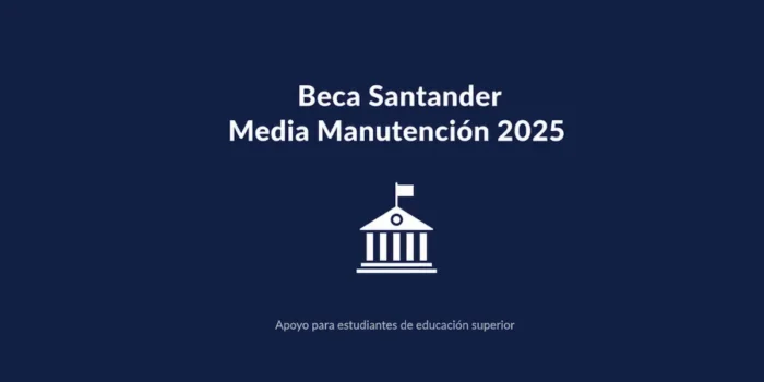 Beca Santander Media Manutención 2025