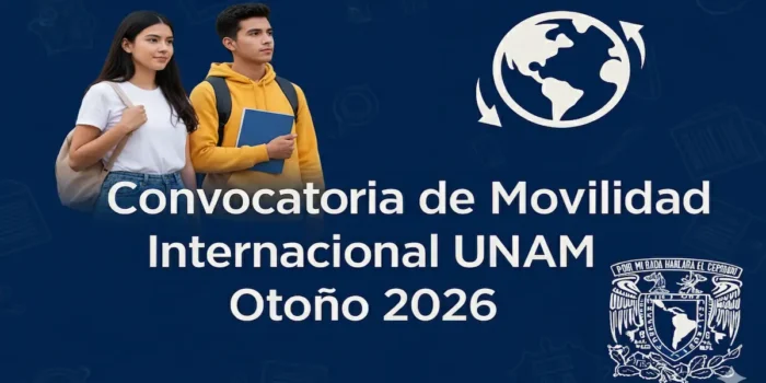 Convocatoria movilidad internacional UNAM otoño 2026