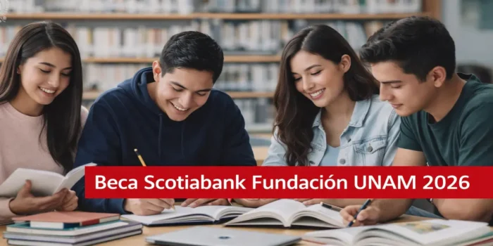 Beca Scotiabank Fundación UNAM