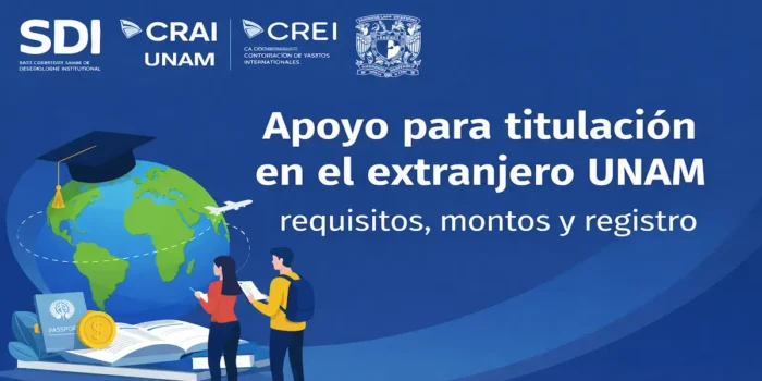Apoyo para titulación en el extranjero UNAM