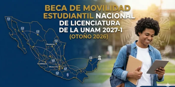 Beca de Movilidad estudiantil Nacional de Licenciatura de la UNAM